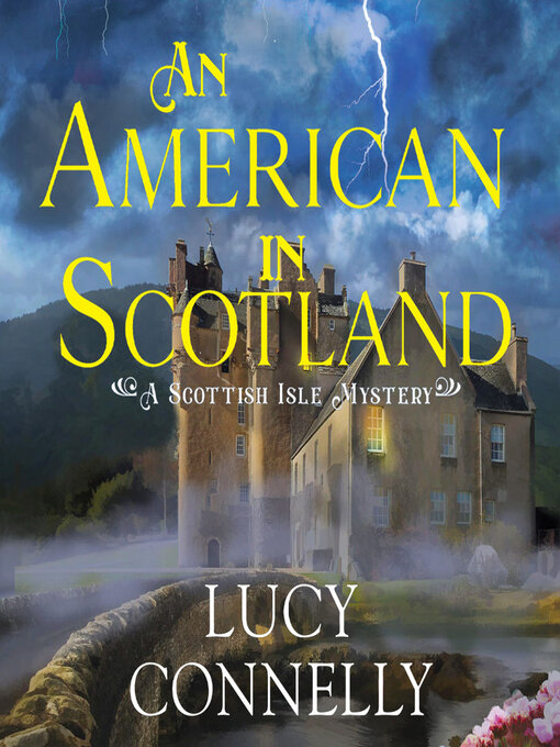 Title details for An American in Scotland by Lucy Connelly - Wait list